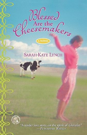 blessed are the cheesemakers (en Inglés)