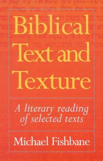 biblical text and texture,a literary reading of selected texts