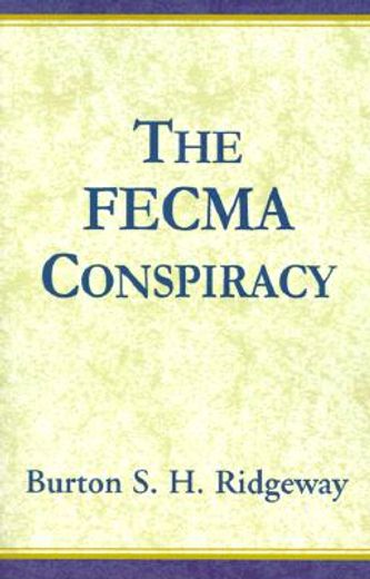 the fecma conspiracy