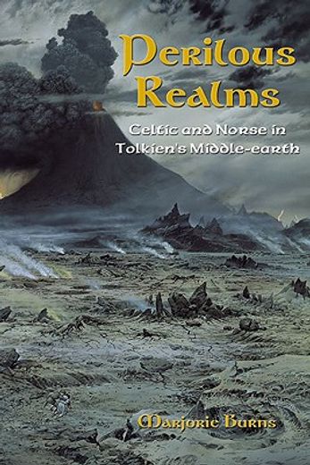 perilous realms,celtic and norse in tolkien´s middle-earth