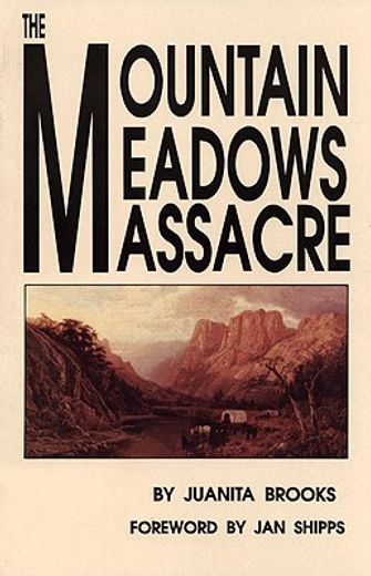 the mountain meadows massacre (in English)