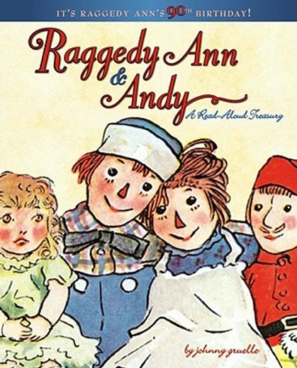 raggedy ann & andy,a read-aloud treasury (en Inglés)