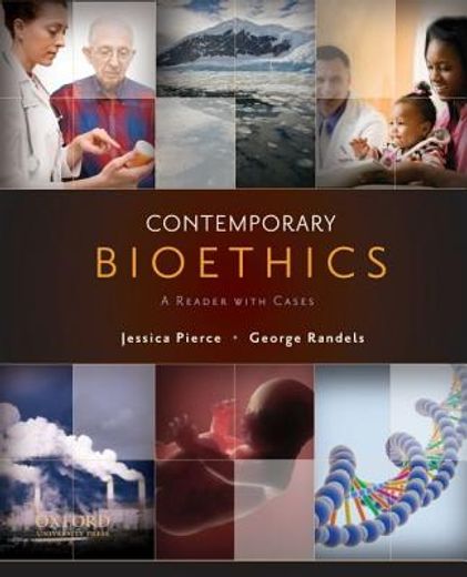 contemporary bioethics,a reader with cases