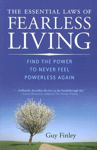 the essential laws of fearless living,find the power to never feel powerless again