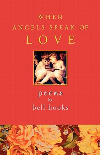 when angels speak of love,poems (in English)