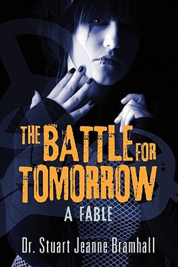 the battle for tomorrow: a fable