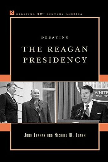 debating the reagan presidency