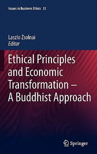 ethical principles and economic transformation,a buddhist approach