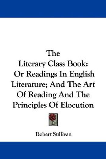the literary class book: or readings in