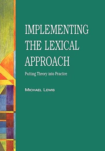 the lexical approach,the state of elt and a way forward