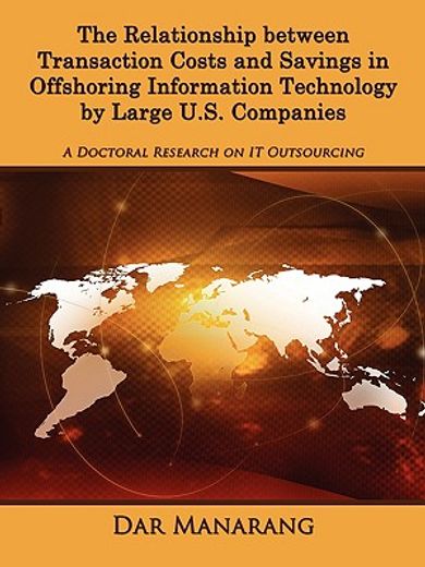 relationship between transaction costs and savings in offshoring information technology by large u.s