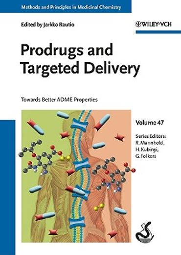 prodrugs and targeted delivery,towards better adme properties (en Inglés)