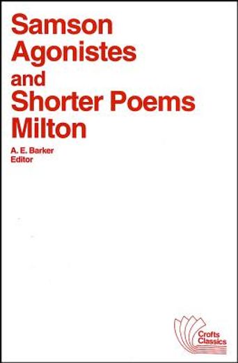 samson agonistes, and shorter poems