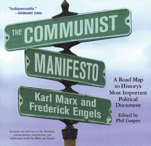 the communist manifesto,a road map to history´s most important political document (en Inglés)
