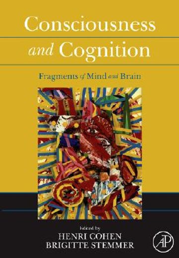 consciousness and cognition,fragments of mind and brain