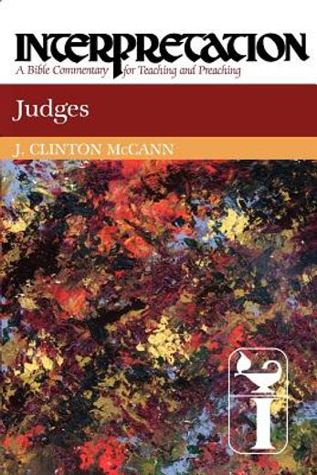 judges,interpretation: a bible commentary for teaching and preaching (en Inglés)