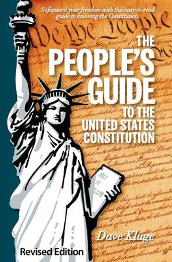 the people ` s guide to the united states constitution, revised edition (in English)
