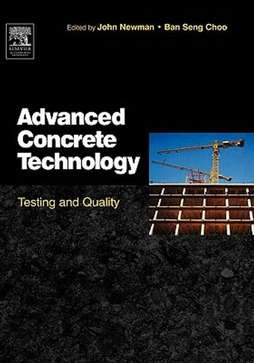 advanced concrete technology,testing and quality