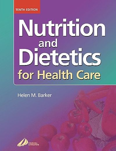 nutrition and dietetics for healthcare. (en Inglés)