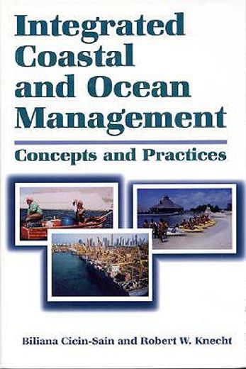 Integrated Coastal and Ocean Management: Concepts and Practices (en Inglés)