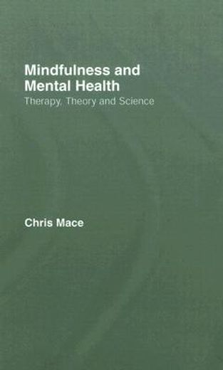 mindfulness and mental health,therapy, theory and science
