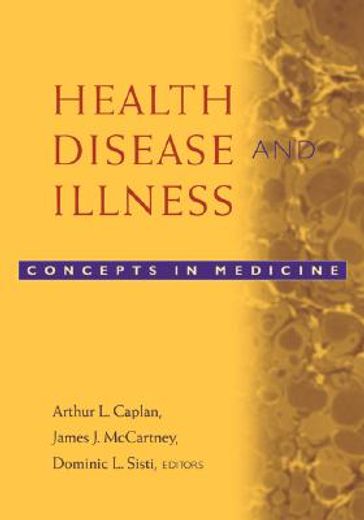 health, disease, and illness,concepts in medicine