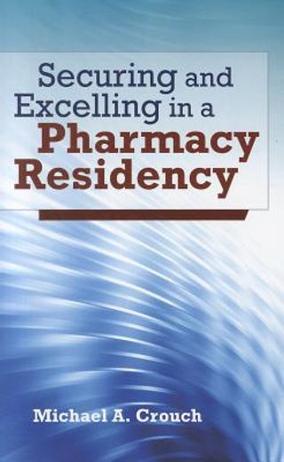 securing and excelling in a pharmacy residency