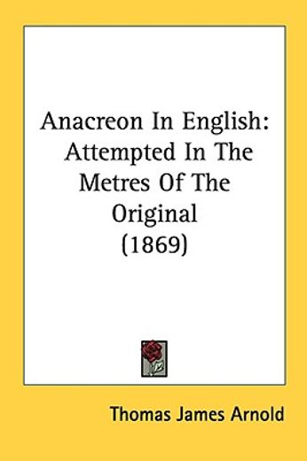 anacreon in english: attempted in the me