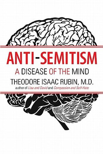 Anti-Semitism: A Disease of the Mind (in English)