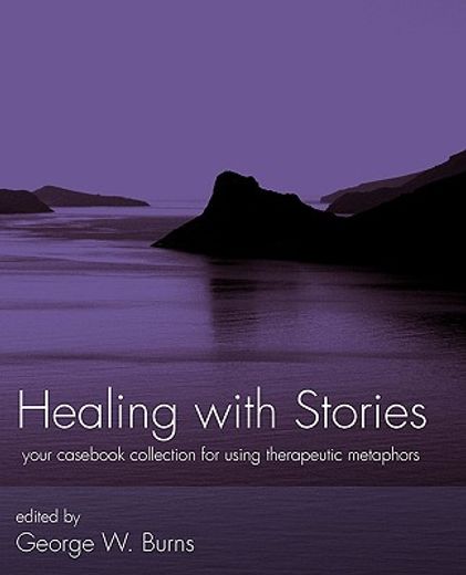 healing with stories,your cas collection for using therapeutic metaphors