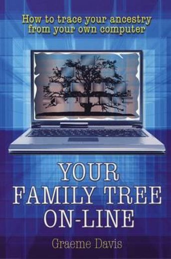 your family tree online,how to trace your ancestry from your own computer
