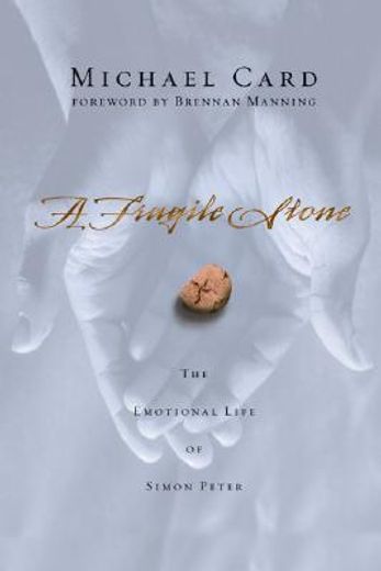 a fragile stone,the emotional life of simon peter (en Inglés)