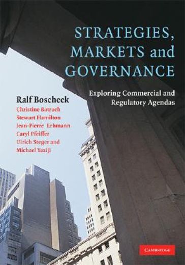 strategies, markets and governance,exploring commercial and regulatory agendas