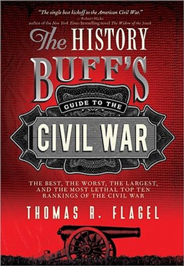 the history buff´s guide to the civil war