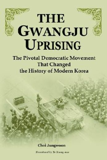 the gwangju uprising,the pivotal democratic movement that changed the history of modern korea