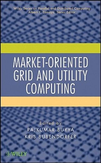 market-oriented grid and utility computing
