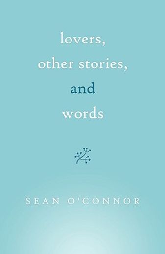 lovers, other stories, and words