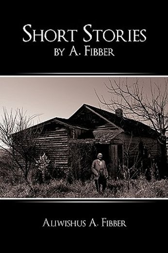 short stories by a. fibber