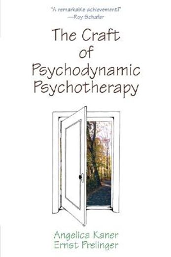 the craft of psychodynamic psychotherapy