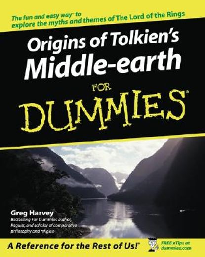 the origins of tolkien`s middle-earth for dummies