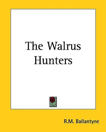 the walrus hunters