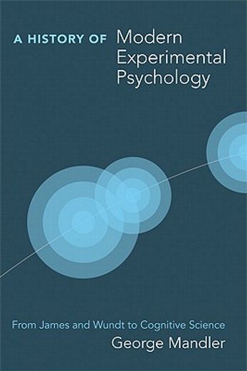 a history of modern experimental psychology,from james and wundt to cognitive science