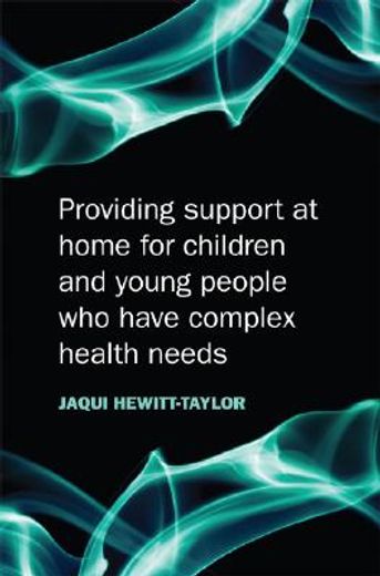 providing support at home for children and young people with complex health needs