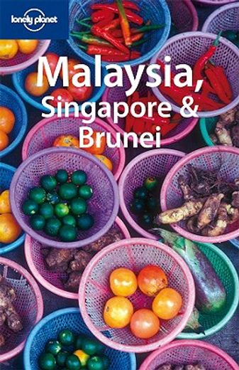 lonely planet malaysia, singapore & brunei