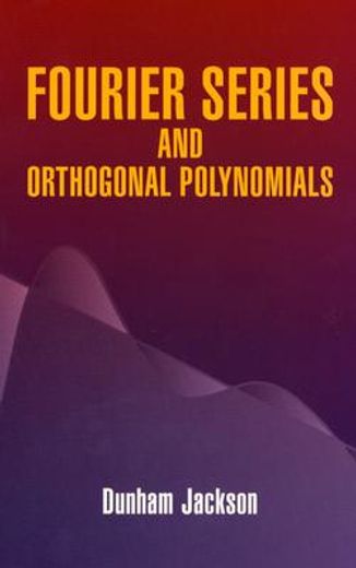 fourier series and orthogonal polynomials (en Inglés)