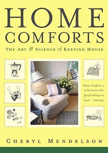 Home Comforts: The art and Science of Keeping House (en Inglés)