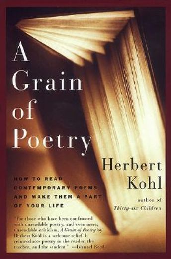 a grain of poetry,how to read contemporary poems and make them a part of your life