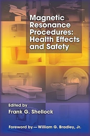 magnetic resonance procedures,health effects and safety