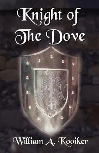 knight of the dove (en Inglés)