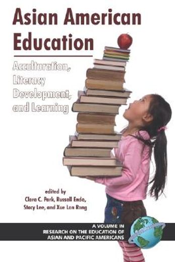 asian american education,acculturation, literacy development, and learning